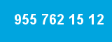 955 762 15 12